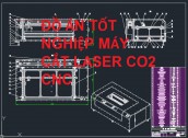 ĐỒ ÁN TỐT NGHIỆP THIẾT KẾ VÀ CHẾ TẠO MÁY CẮT LASER CO2 CNC mini file CAD file 2D